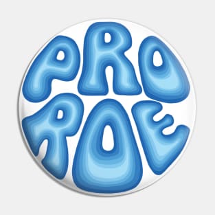 Pro Roe Pin