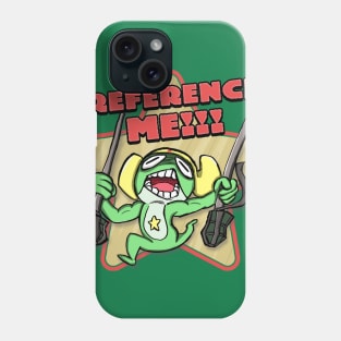 Reference Me!!! Phone Case