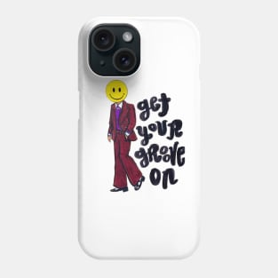 Get Your Groove On Phone Case