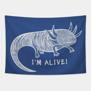 Axolotl - I'm Alive! - meaningful endangered animal design Tapestry