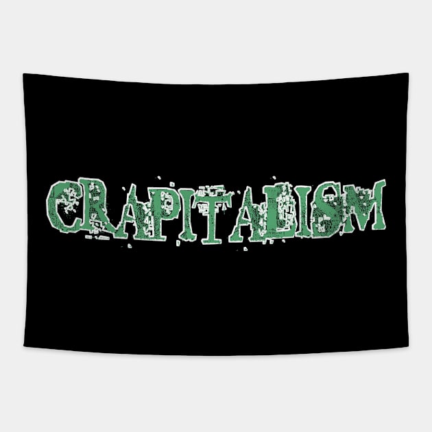 Crapitalism - Front Tapestry by Subversive-Ware 