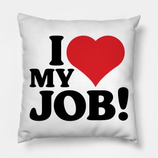 I Heart My Job v2 Pillow