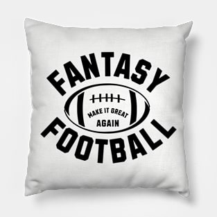 Make Fantasy Football Great Again Pillow