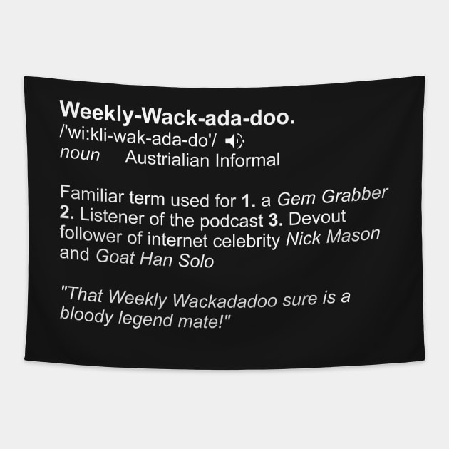 Weekly Wackadadoo definition Tapestry by JaxRuan