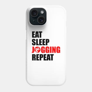 eat sleep jogging repeat Phone Case