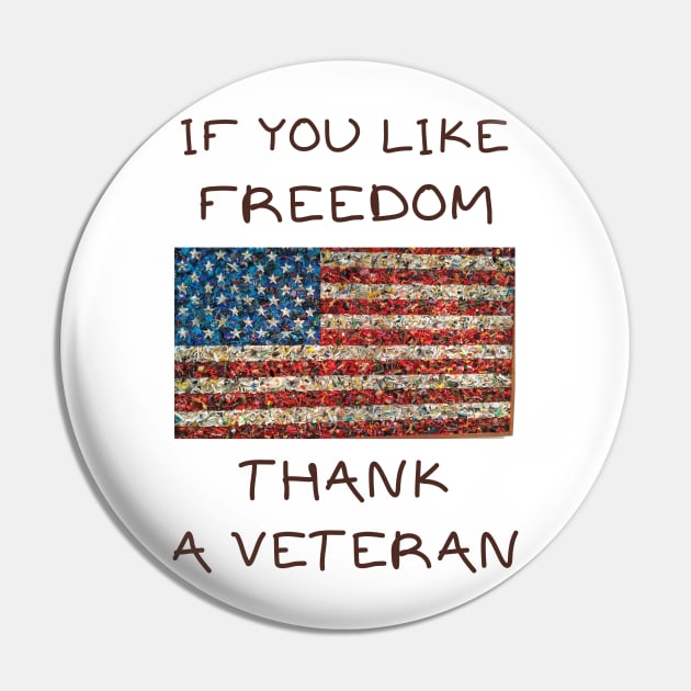 If you like freedom thank a veteran Pin by IOANNISSKEVAS