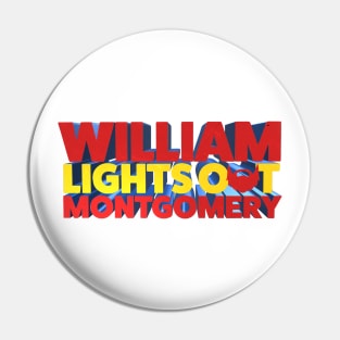 William Lights Out Montgomery - Kill Tony Fan Design Pin