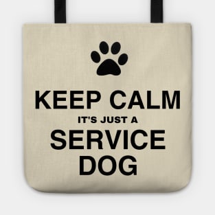 Keep calm it's a service dog Tote