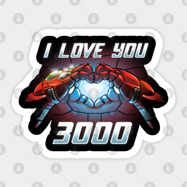 I Love You 3000 Iron Man Aufkleber Teepublic De