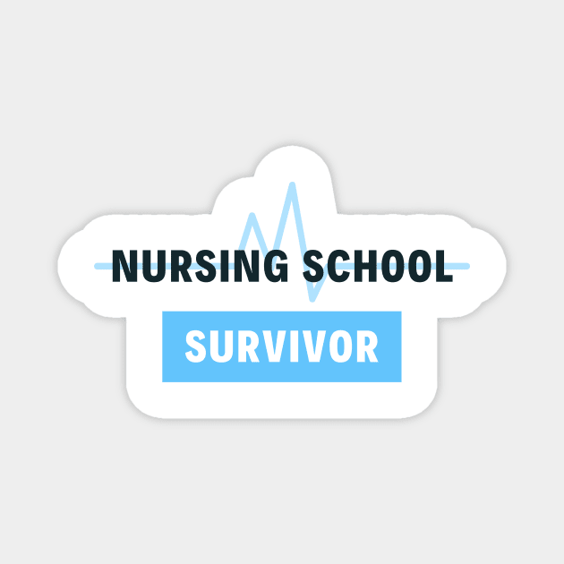 Nursing School Survivor black and blue text design Magnet by BlueLightDesign