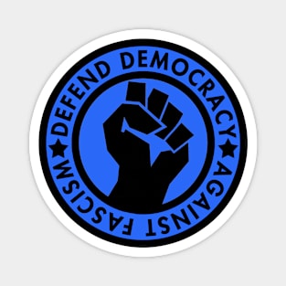 Defend Democracy Against Fascism Magnet