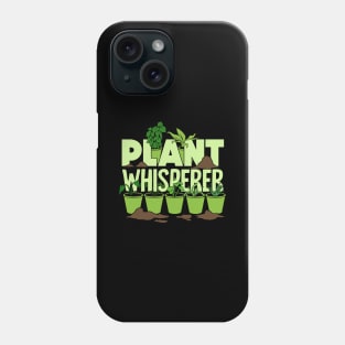 Plant Whisperer Gardening Gardener Gift Phone Case