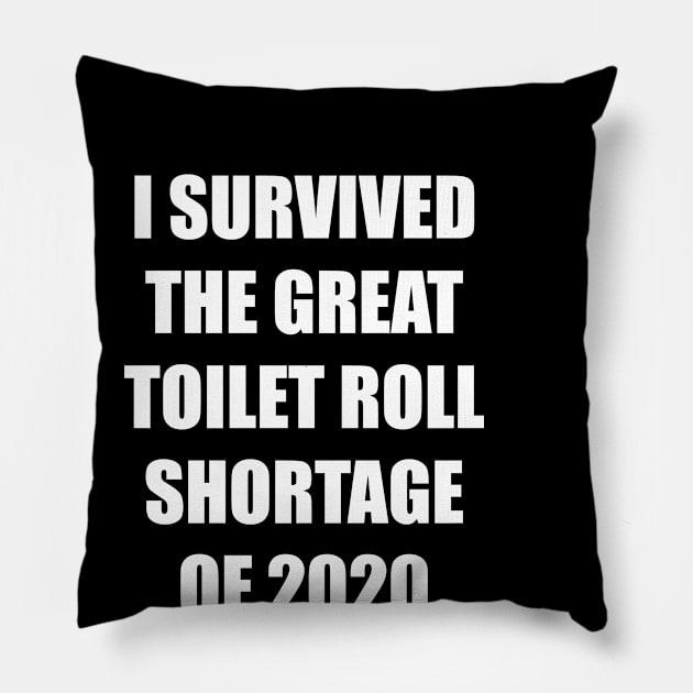 Toilet Roll Shortage 2020 + Backprint (Dark colours) Pillow by MarinasingerDesigns