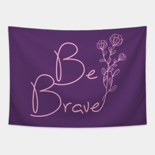 Be Brave by Moody Chameleon Tapestry