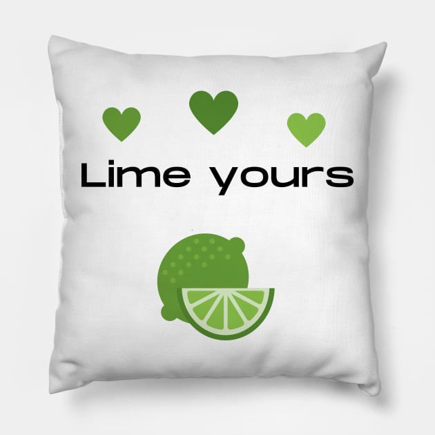 Lime yours fruit pun Pillow by Felicity-K