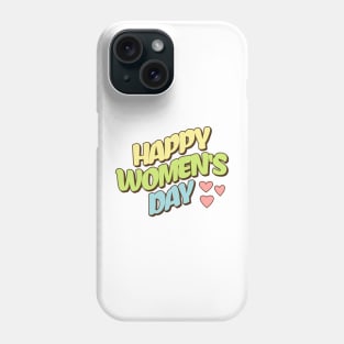 happy women's day Phone Case