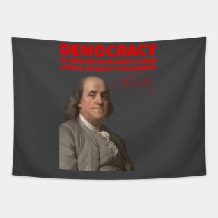 Benjamin Franklin on Democracy Tapestry