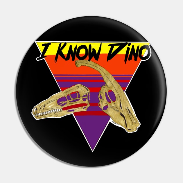 I Know Dino Pin by kingmantis272