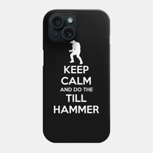 Till Hammer Phone Case