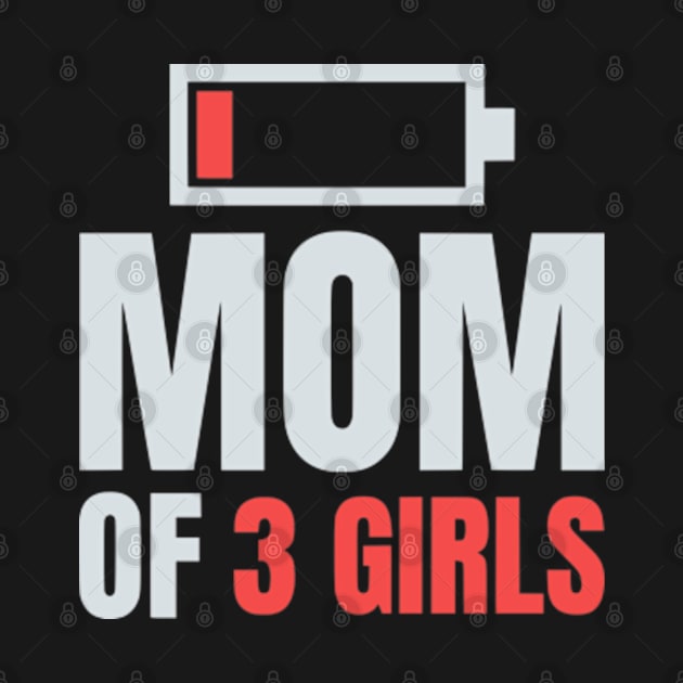 Mom of 3 Girls Shirt Gift from Son Mothers Day Birthday Women by Shopinno Shirts