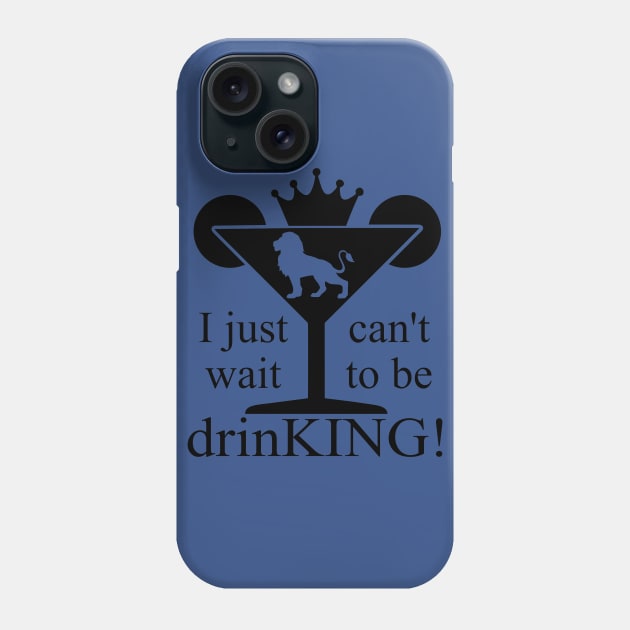 I JUST CANT WAIT TO BE DRINKING Phone Case by MarkBlakeDesigns
