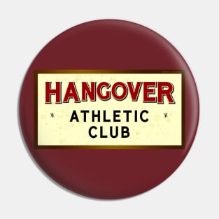 Hangover Athletic Club Pin