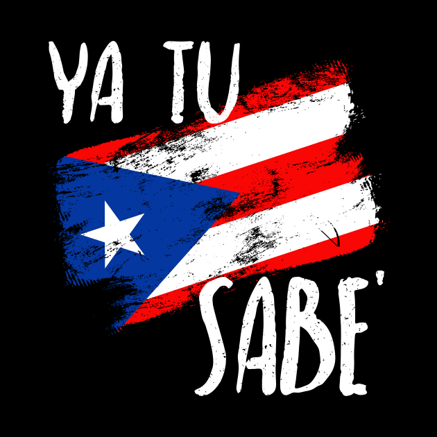 Ya tu Sabe Puerto Rico - Puertoriqueños by verde