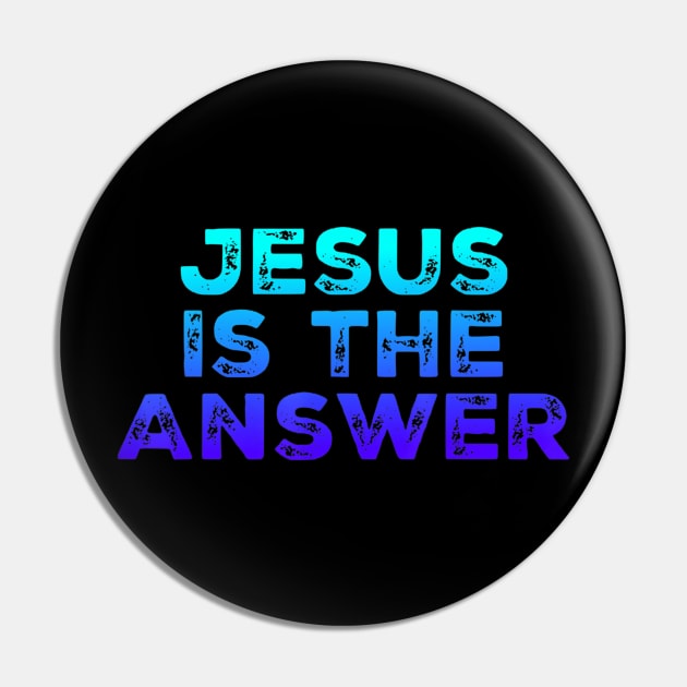 Jesus Is The Answer Pin by Kellers