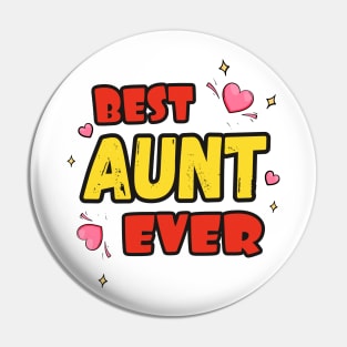 Best Aunt Ever Pin