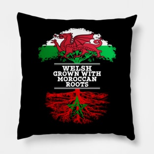 Welsh Grown With Moroccan Roots - Gift for Moroccan With Roots From Morocco Pillow