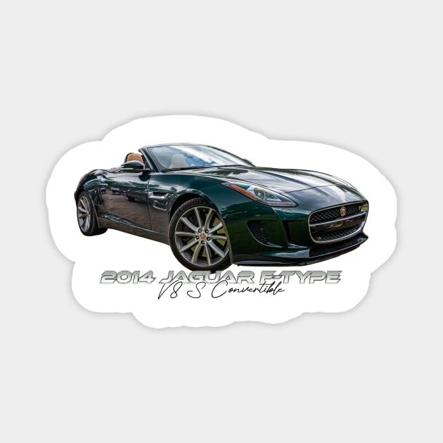 2014 Jaguar F-Type V8 S Convertible Magnet by Gestalt Imagery