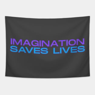 Imagination Saves Lives Tapestry