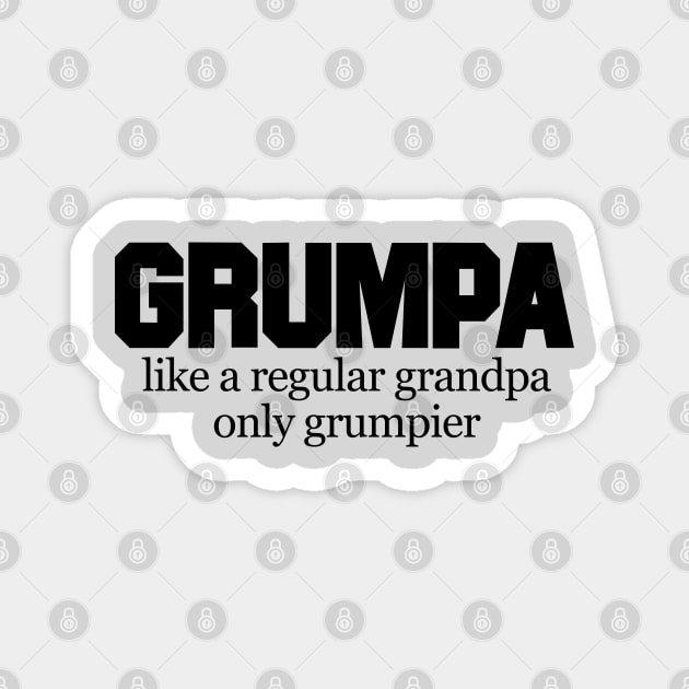 Grumpa Like a regular Grandpa Magnet by Malame