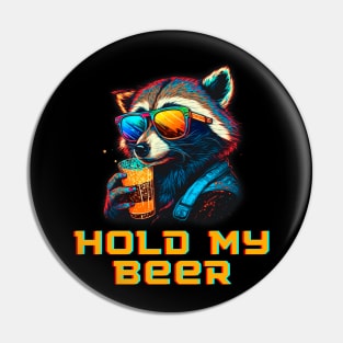 Hold My Beer Raccoon Pin