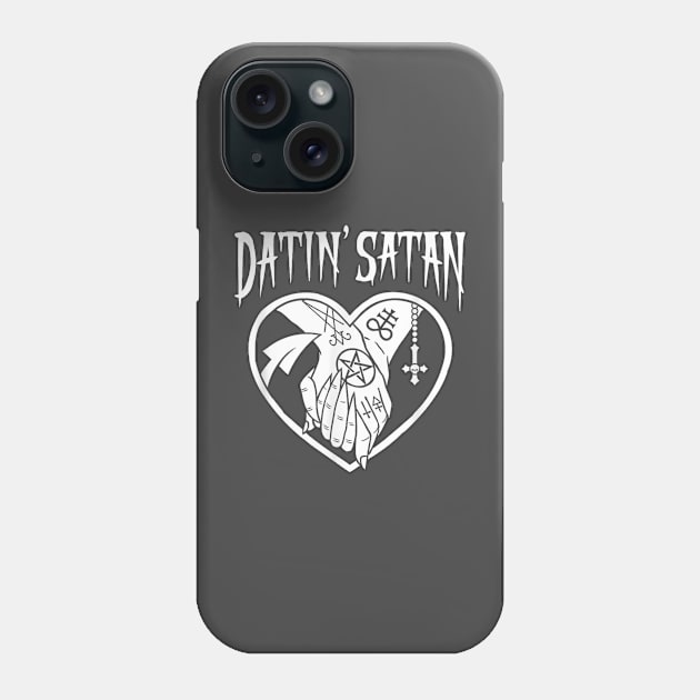 Datin' Satan Heart Shape with Satanic Tattooed Hands Holding Phone Case by irelandefelder