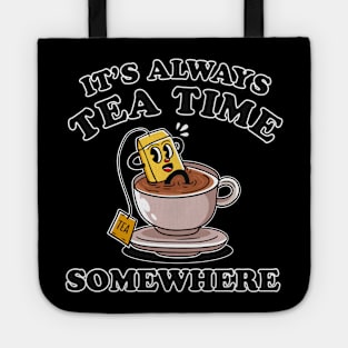 It's always tea time somewhere funny tshirt retro vintage cartoon Tote