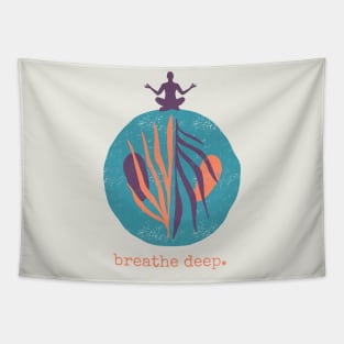 Breath deep - Yoga Tapestry