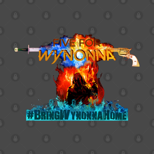 Five For Wynonna #BringWynonnaHome (BACK DESIGN) - Wynonna Earp by SurfinAly Design 