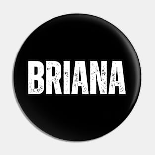 Briana Name Gift Birthday Holiday Anniversary Pin