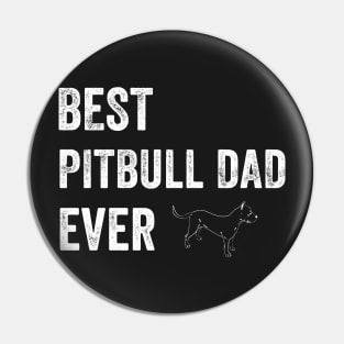 Best Pitbull Dad Ever Pin