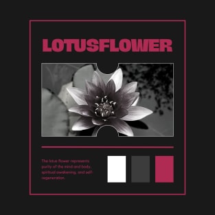 Lotus Flower - Purity of mind and Body Represents, Flower Collection T-Shirt