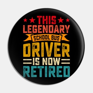 This Legendary School Bus Driver Is Now Retired T shirt For Women Pin