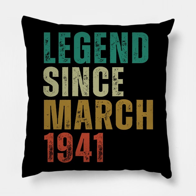 Legend Since March 1941 Awesome Retro Vintage Birthday Years Old Gift Pillow by yalp.play