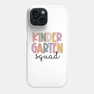 kindergarten Squad Teachers Kids kindergarten Back to School Phone Case