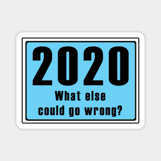 2020: What else could go wrong? Magnet