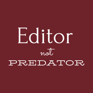 Editor not Predator white T-Shirt