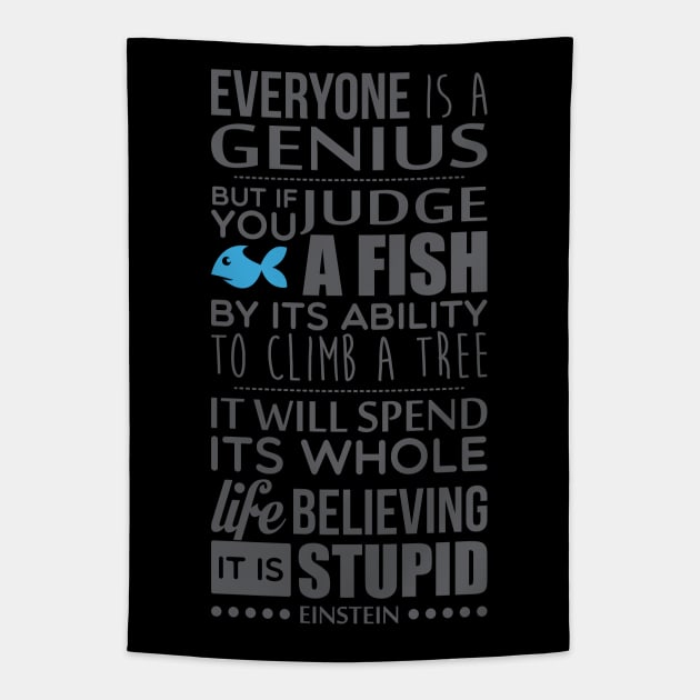 Everyone is a genius Tapestry by nektarinchen