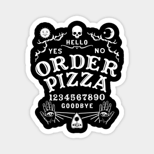 ORDER PIZZA OUIJA BOARD Magnet