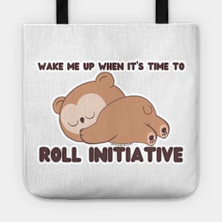 Wake Me Up When It's Time to Roll Initiative (Owlbear) Tote