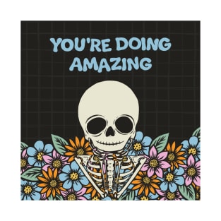 You're Doing Amazing (2023) T-Shirt